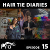 PRO Hair Tie Diaries - Thin & Straight Hair - Episode 15